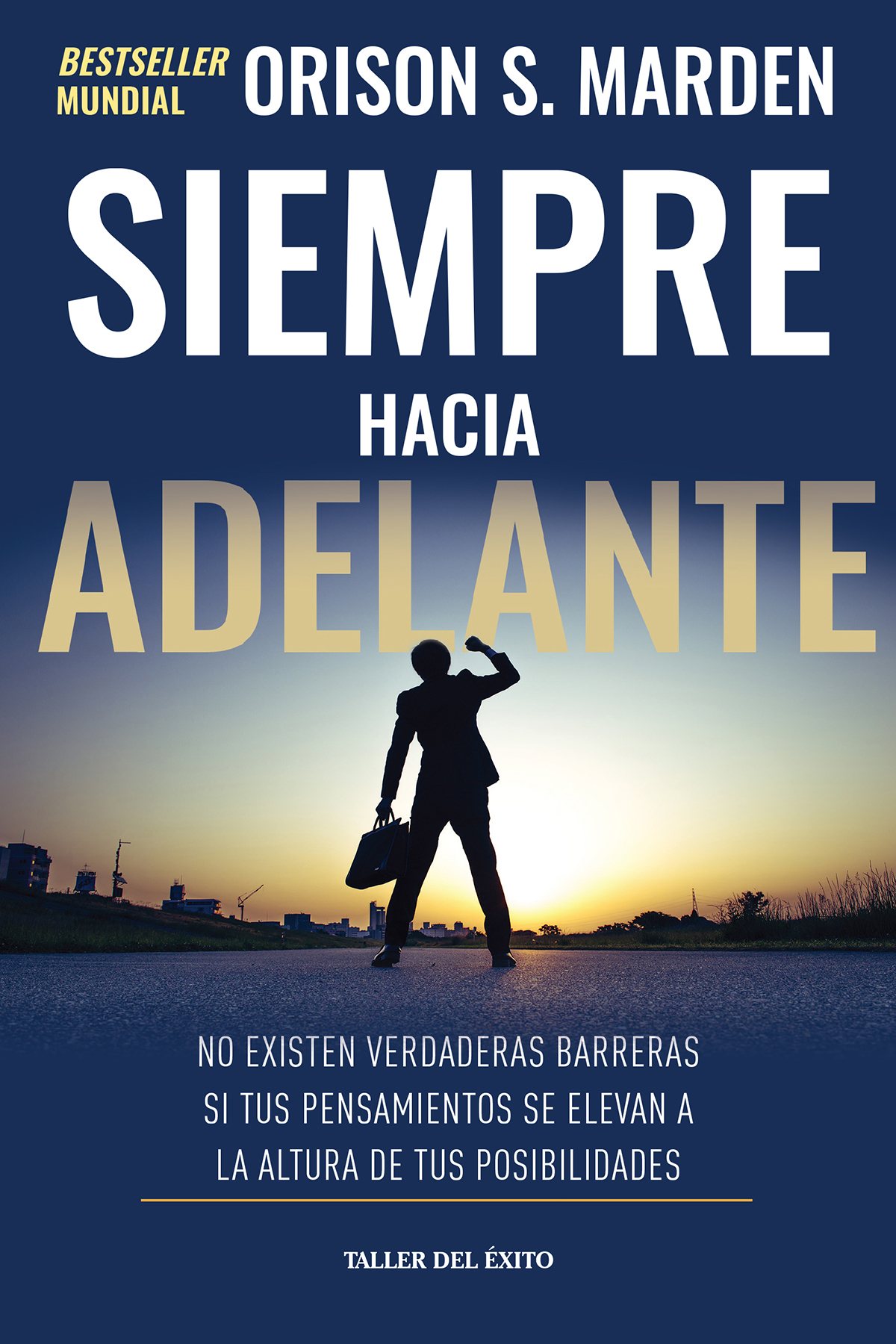 ¡SIEMPRE HACIA ADELANTE!