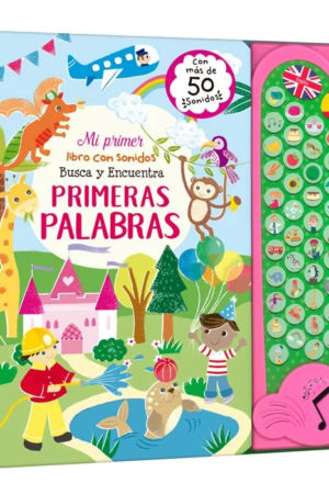 MIS PRIMERAS PALABRAS 50 SONIDOS