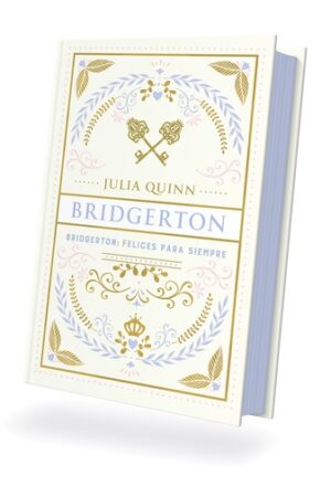 BRIDGERTON: FELICES PARA SIEMPRE EDICION ESPECIAL