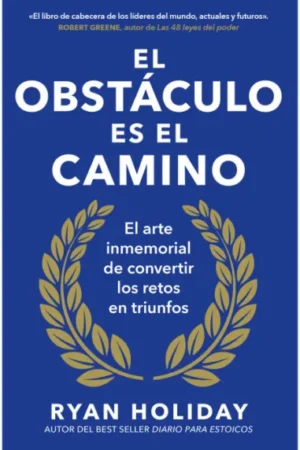 OBSTACULO ES EL CAMINO. EL