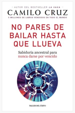 NO PARES DE BAILAR HASTA QUE LLUEVA