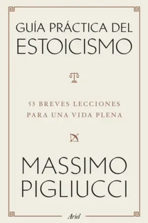 GUIA PRáCTICA DEL ESTOICISMO