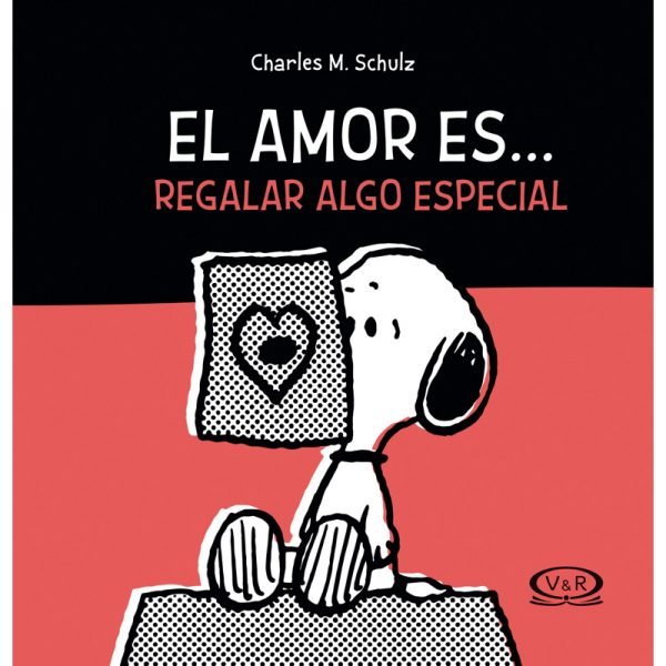 SNOOPY, EL AMOR ES…   REGALAR ALGO ESPECIAL RV