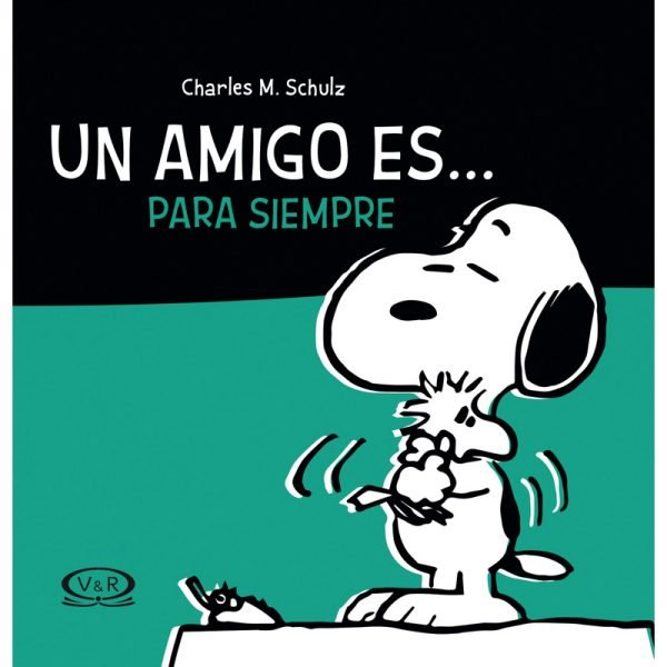 SNOOPY, UN AMIGO ES… PARA SIEMPRE RV