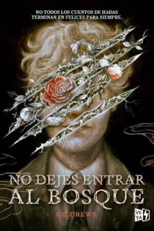 NO DEJES ENTRAR AL BOSQUE