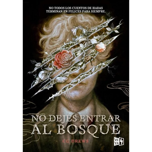 NO DEJES ENTRAR AL BOSQUE